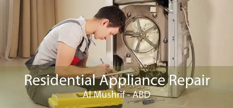 Residential Appliance Repair Al Mushrif - ABD
