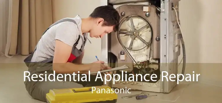 Residential Appliance Repair Panasonic