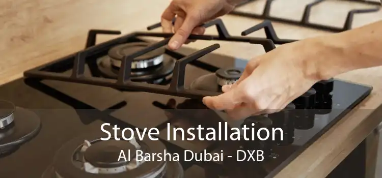 Stove Installation Al Barsha Dubai - DXB