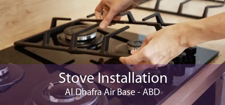 Stove Installation Al Dhafra Air Base - ABD