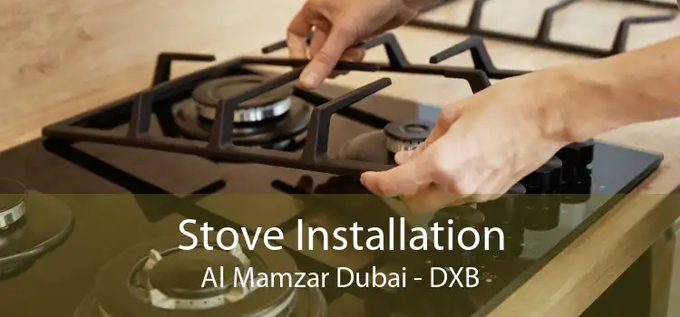 Stove Installation Al Mamzar Dubai - DXB
