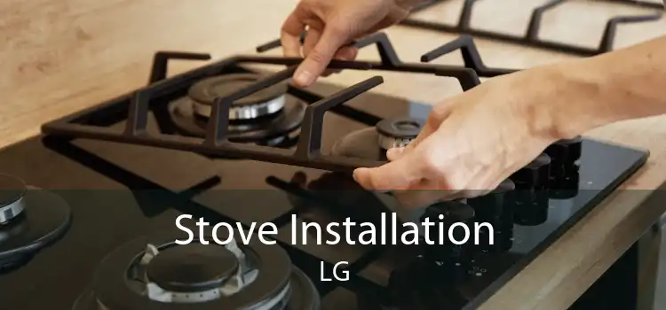 Stove Installation LG