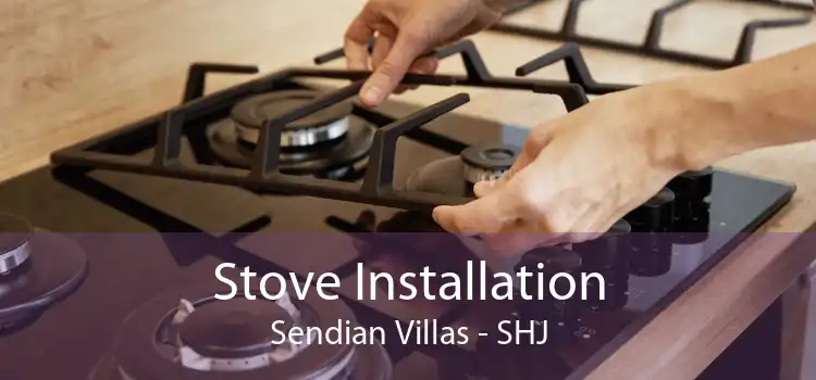 Stove Installation Sendian Villas - SHJ
