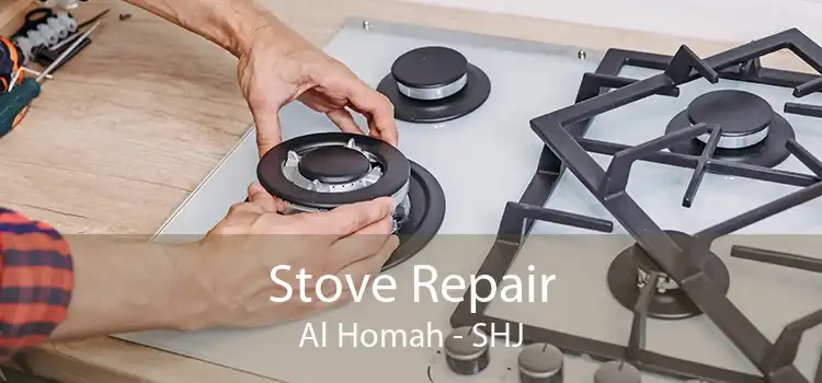 Stove Repair Al Homah - SHJ