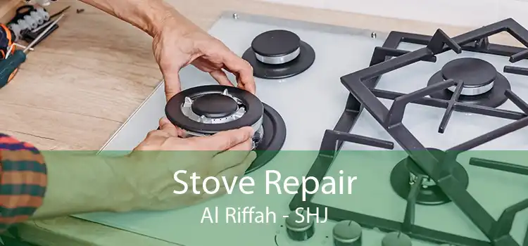 Stove Repair Al Riffah - SHJ
