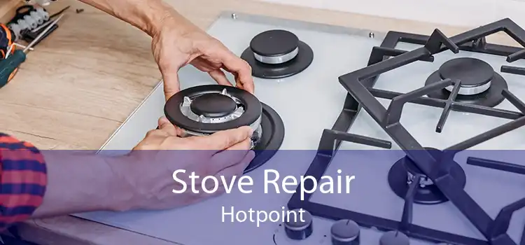 Stove Repair Hotpoint
