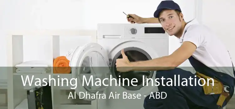 Washing Machine Installation Al Dhafra Air Base - ABD