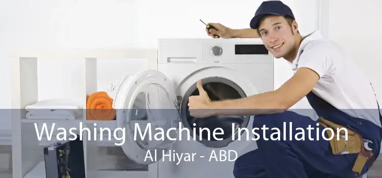 Washing Machine Installation Al Hiyar - ABD