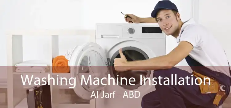 Washing Machine Installation Al Jarf - ABD