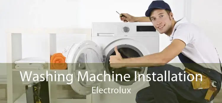 Washing Machine Installation Electrolux