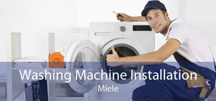 Washing Machine Installation Miele