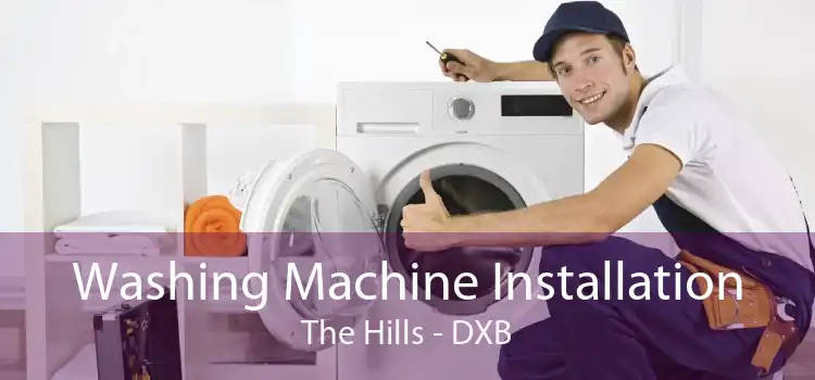 Washing Machine Installation The Hills - DXB
