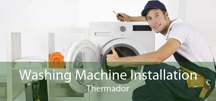 Washing Machine Installation Thermador