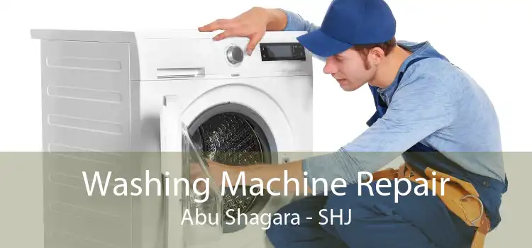 Washing Machine Repair Abu Shagara - SHJ