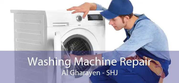 Washing Machine Repair Al Gharayen - SHJ