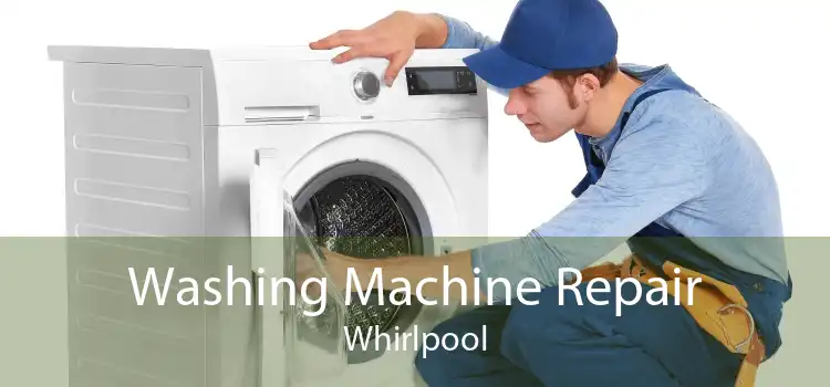 Washing Machine Repair Whirlpool